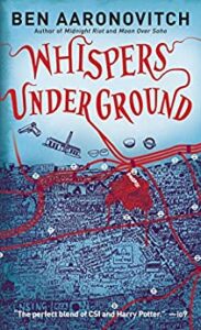 Whispers Under Ground by Ben Aaronovitch