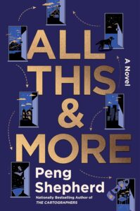 All This & More by Peng Sheperd