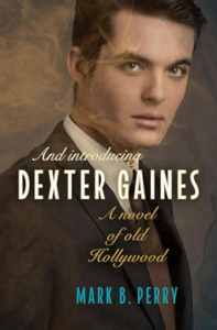 And Introducing Dexter Gaines by Mark B. Perry Review