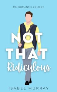 Isabel Murray: Not That Ridiculous Review