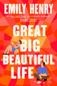 Great Big Beautiful Life by Emily Henry Review Great Big Beautiful Life by Emily Henry Review