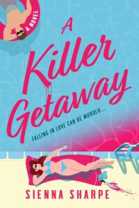 A Killer Getaway by Sienna Sharpe Review A Killer Getaway by Sienna Sharpe Review