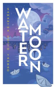 Water Moon by Samantha Sotto Yambao Review Water Moon by Samantha Sotto Yambao Review