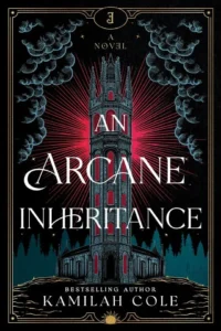 An Arcane Inheritance by Kamilah Cole Review