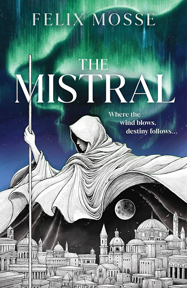 Felix Mosse: The Mistral Review