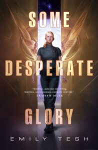 Some Desperate Glory by Emily Tesh Review