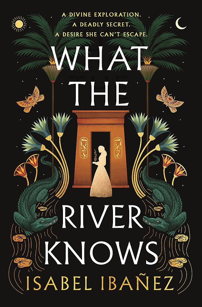 Isabel Ibañez: What the River Knows Review