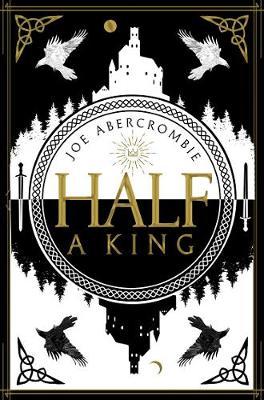 Joe Abercrombie: Half A King Review